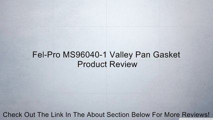 Fel-Pro MS96040-1 Valley Pan Gasket Review