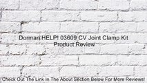 Dorman HELP! 03609 CV Joint Clamp Kit Review