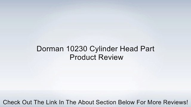 Dorman 10230 Cylinder Head Part Review