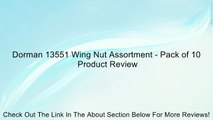 Dorman 13551 Wing Nut Assortment - Pack of 10 Review