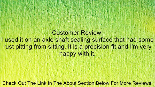 National Oil Seals 99187 Redi-Sleeve Review