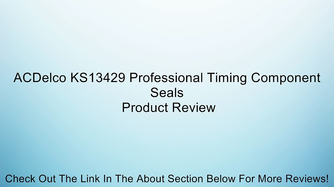 ACDelco KS13429 Professional Timing Component Seals Review