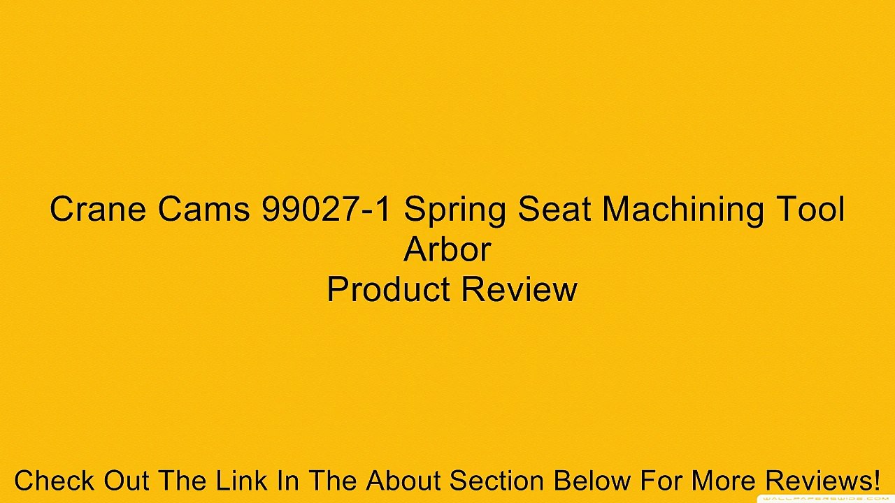 Crane Cams 99027-1 Spring Seat Machining Tool Arbor Review