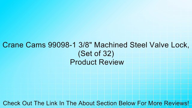 Crane Cams 99098-1 3/8 Machined Steel Valve Lock, (Set of 32) Review