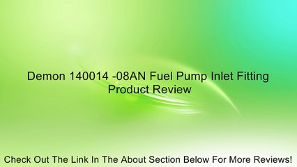 Demon 140014 -08AN Fuel Pump Inlet Fitting Review