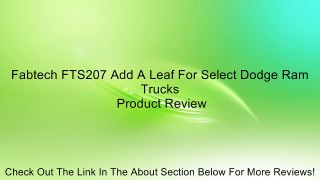 Fabtech FTS207 Add A Leaf For Select Dodge Ram Trucks Review