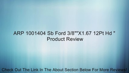 ARP 1001404 Sb Ford 3/8""X1.67 12Pt Hd " Review