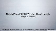 Needa Parts 769481 Window Crank Handle Review