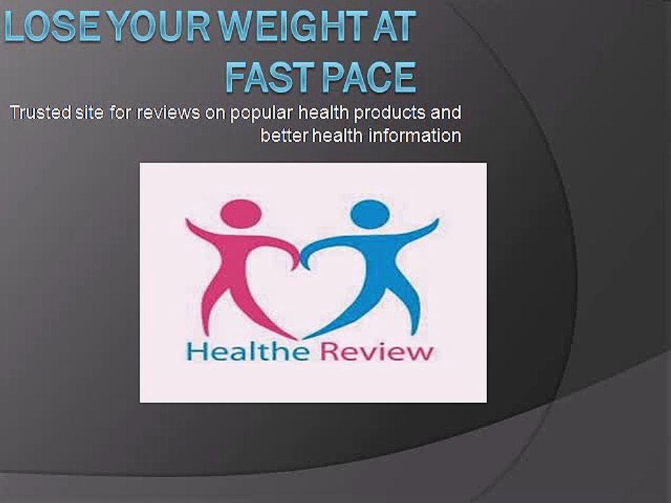 Lose Your Weight At Fast Pace