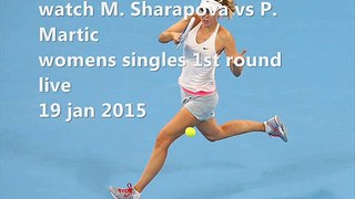 watch Sharapova vs Martic 19 jan live stream