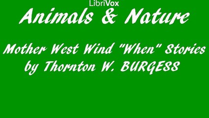 Mother West Wind "When" Stories by Thornton W. BURGESS | Animals & Nature | FULL AudioBook