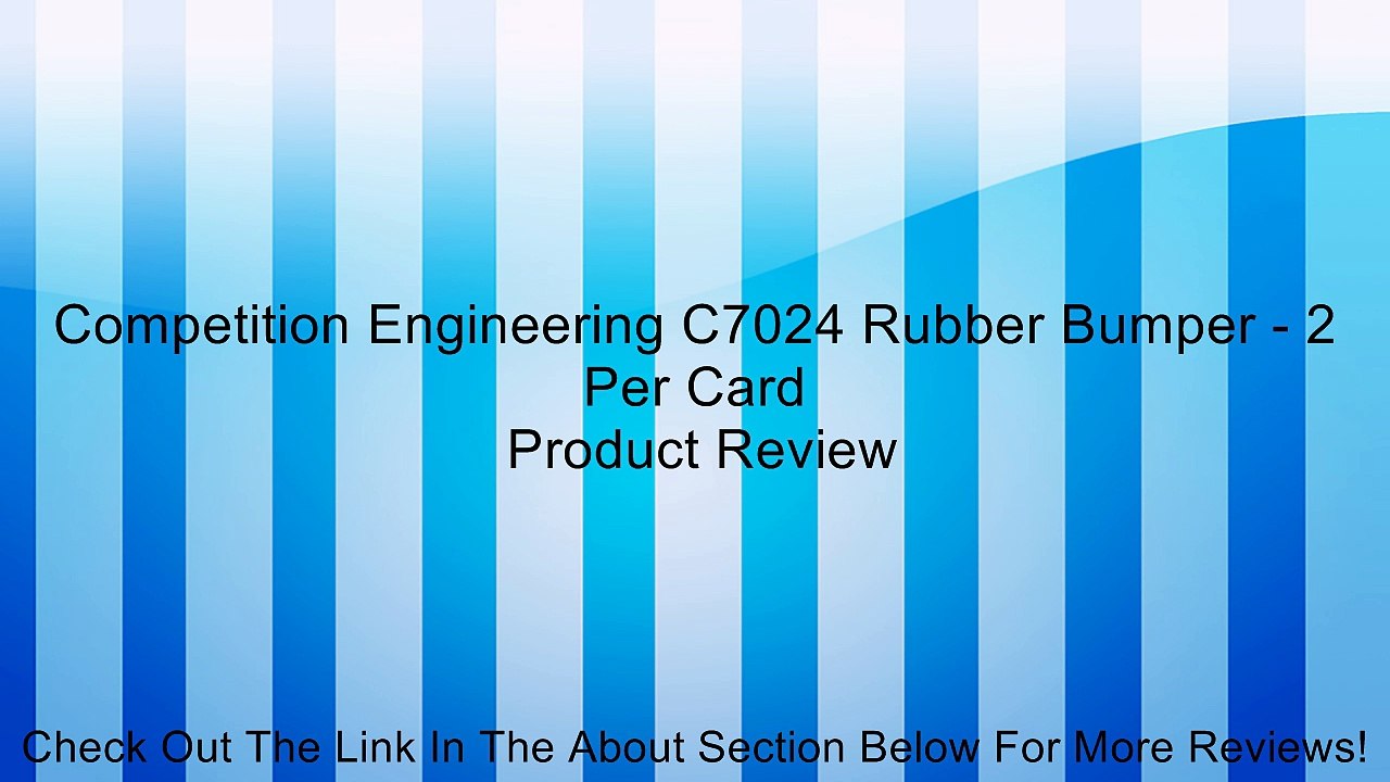 Competition Engineering C7024 Rubber Bumper - 2 Per Card Review
