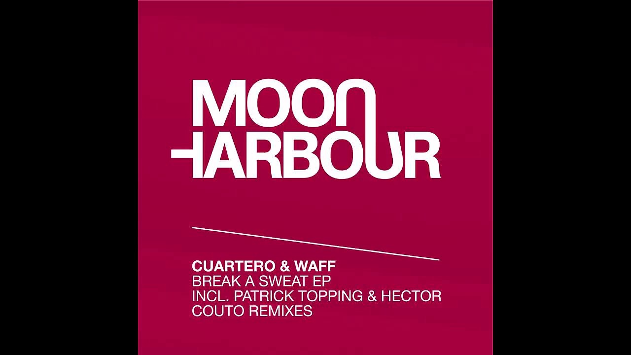 Cuartero &wAFF - Break A Sweat (MHR073)