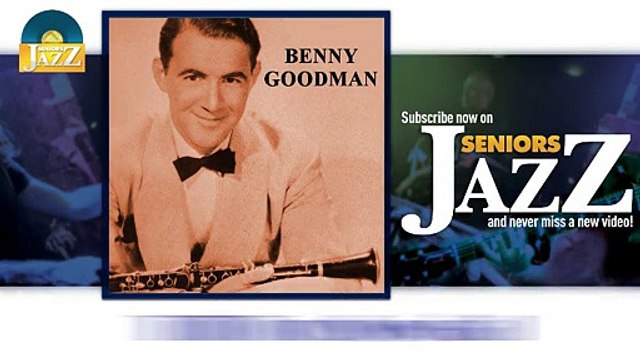 Benny Goodman - Till Tom Special (HD) Officiel Seniors Jazz