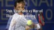 watch Marsel Ilhan vs Stan Wawrinka live tennis