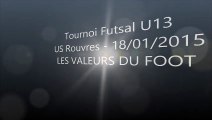 Tournoi Futsal U13 club - Les Valeurs du Foot
