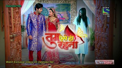 Tum Aise Hi Rehna 17th January 2015 Part-2