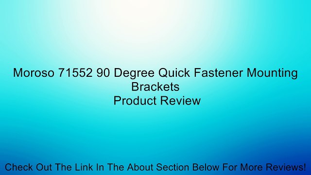 Moroso 71552 90 Degree Quick Fastener Mounting Brackets Review