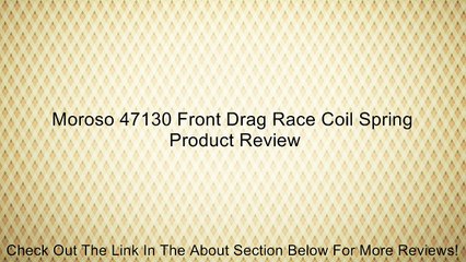Moroso 47130 Front Drag Race Coil Spring Review