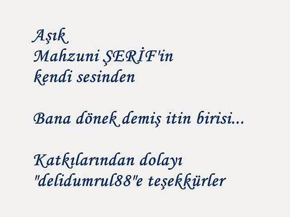 Aşık Mahzuni şerif - Bana dönek demiş itin birisi