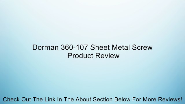 Dorman 360-107 Sheet Metal Screw Review