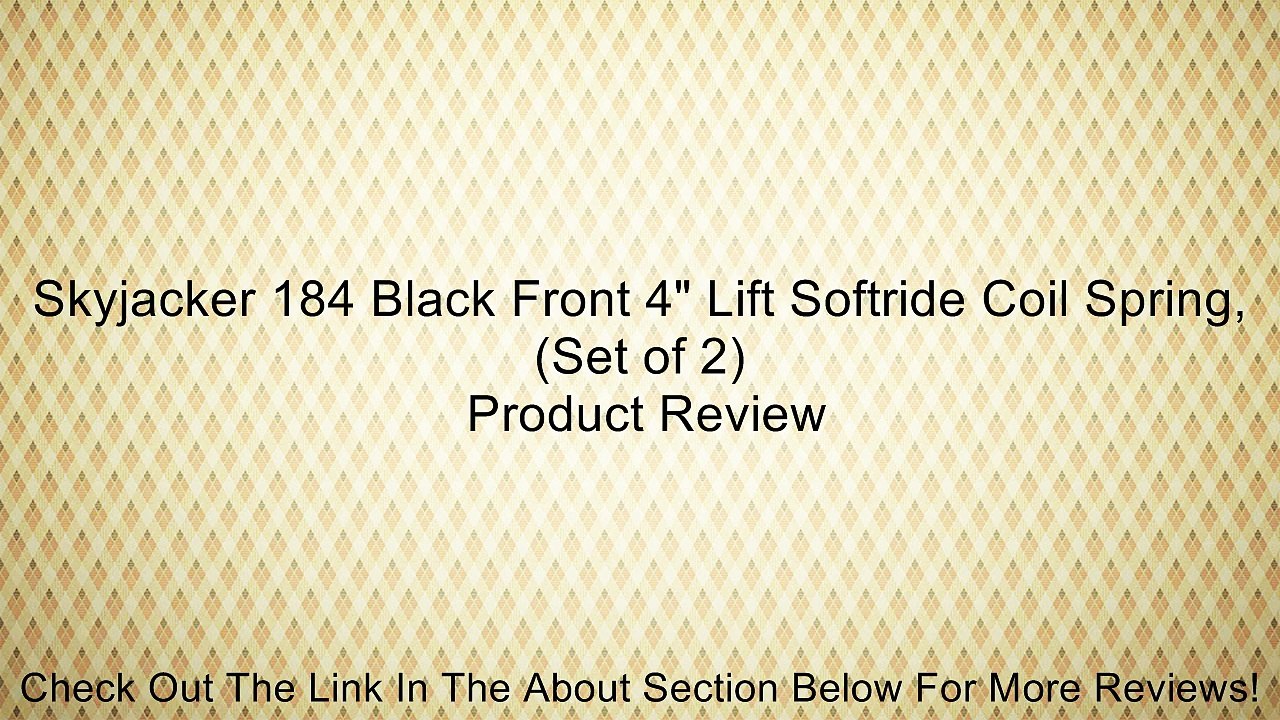 Skyjacker 184 Black Front 4" Lift Softride Coil Spring, (Set of 2) Review