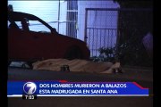 Matan a dos hombres en Santa Ana en aparente ajuste de cuentas