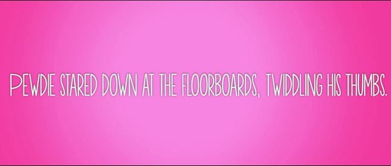 Fanfiction  Flowers For My Valentine. Read By  PewDiePie & Cry