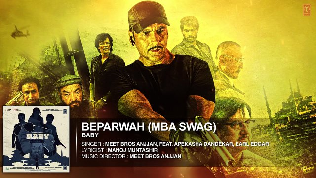 'Beparwah (MBA SWAG)' FULL AUDIO Song _ Meet Bros Anjjan _ Baby - Releasing on 2