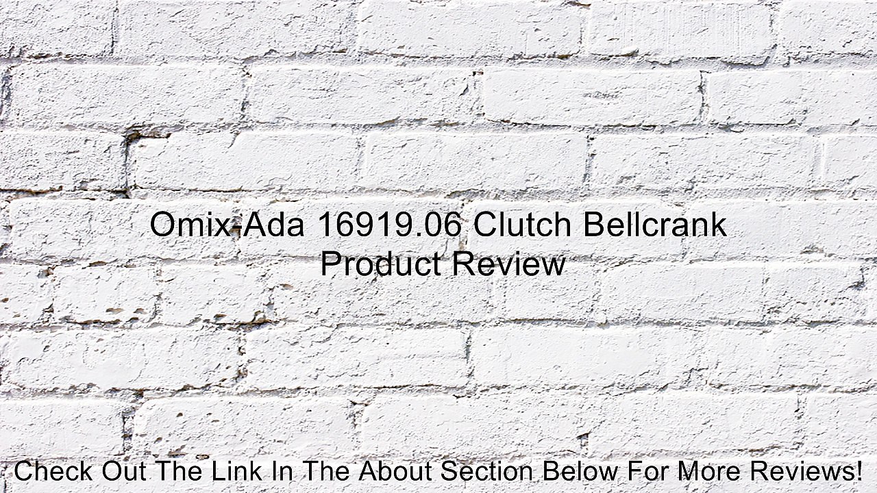 Omix-Ada 16919.06 Clutch Bellcrank Review