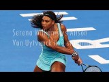 watch Serena Williams vs Alison Van Uytvanck live internet streaming