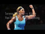aus open Serena Williams vs Alison Van Uytvanck live 2015