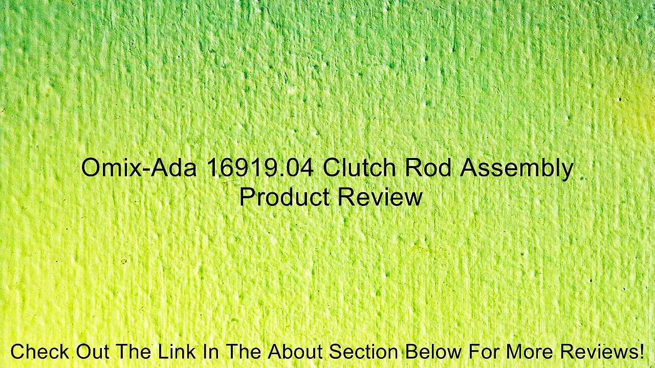 Omix-Ada 16919.04 Clutch Rod Assembly Review
