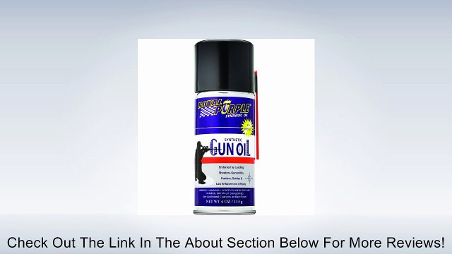 Royal Purple 10036 Synthetic Gun Oil High Performance Multipurpose Gun Lubricant - 4 oz. Review
