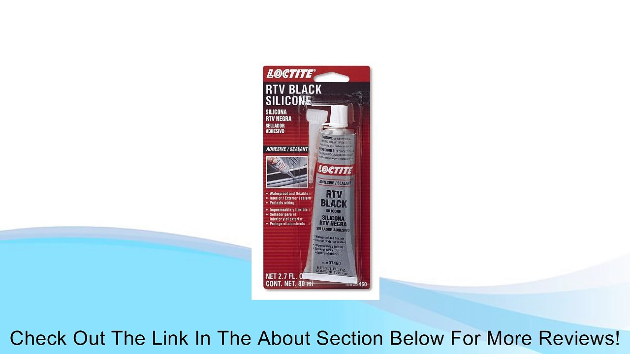 Loctite 37460 Black RTV Silicone Adhesive/Sealant Tube - 80 ml Review