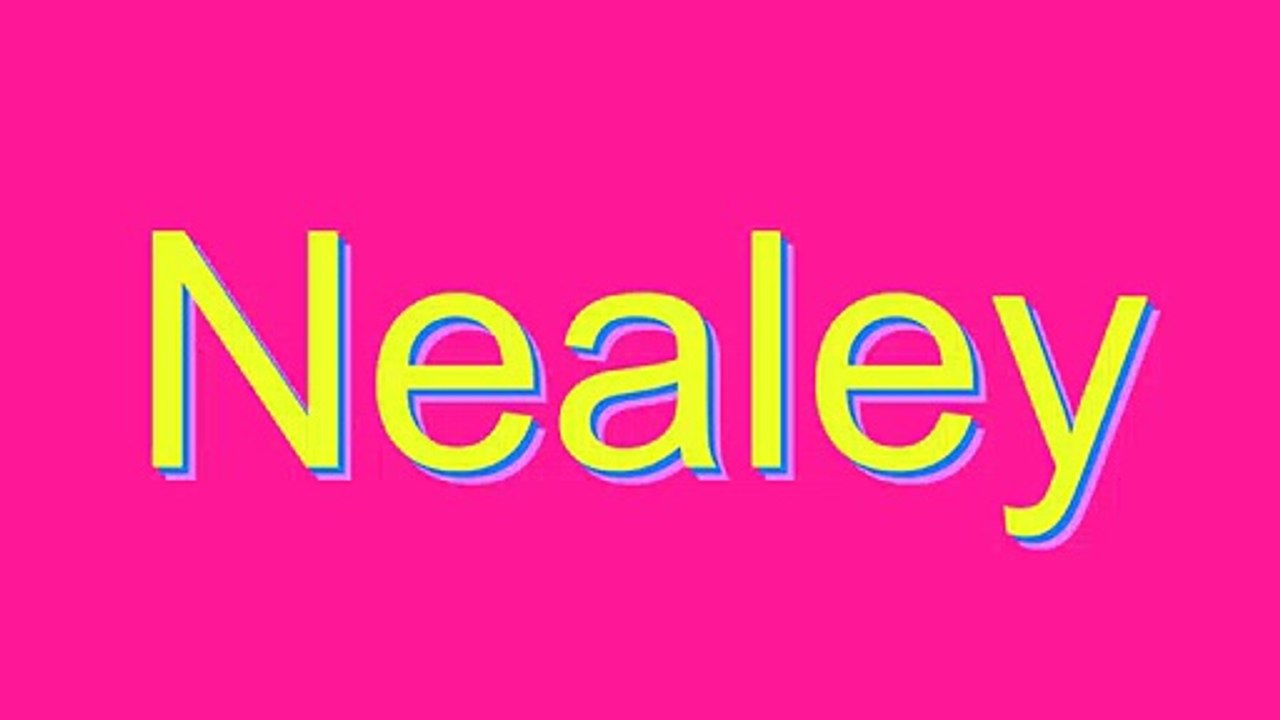 How to Pronounce Nealey