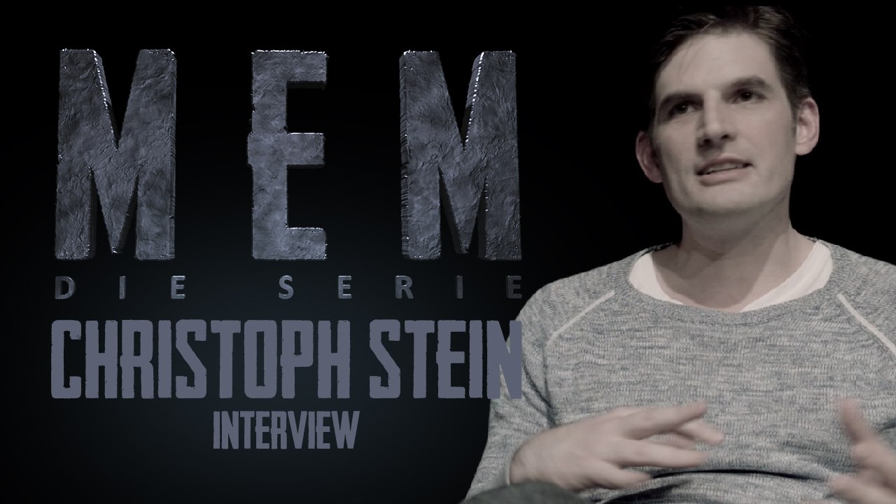 MEM - Die Serie | Christoph Stein Interview