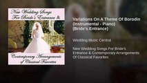 Variations On A Theme Of Borodin (Instrumental - Piano) (Bride's Entrance)