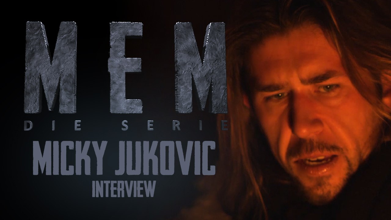 MEM - Die Serie | Interview / Micky Jukovic