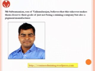 Acquiring Kilburn Chemicals, A Big Boost For VV Mineral Says V. Subramanian