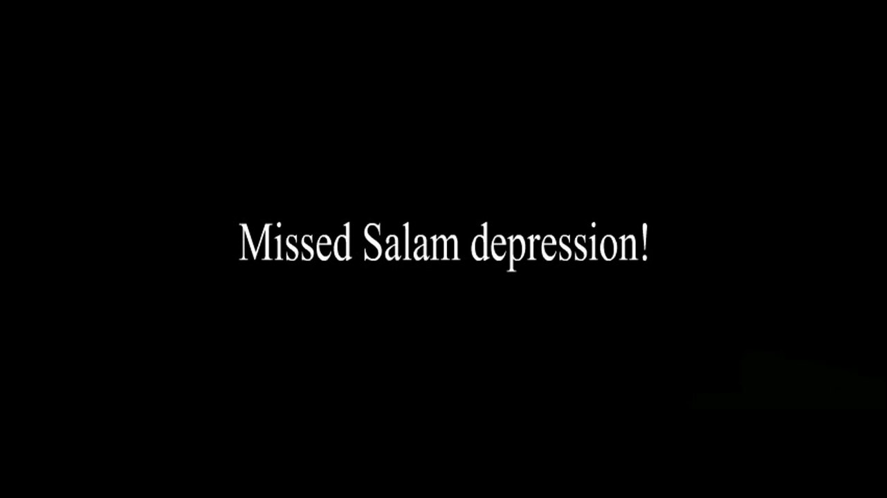 Missing SALAM Depression!