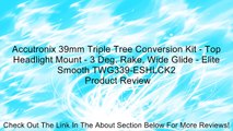 Accutronix 39mm Triple Tree Conversion Kit - Top Headlight Mount - 3 Deg. Rake, Wide Glide - Elite Smooth TWG339-ESHLCK2 Review