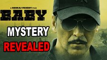 REVEALED : Mystery Behind Title 'BABY' | Akshay Kumar | Taapsee Pannu