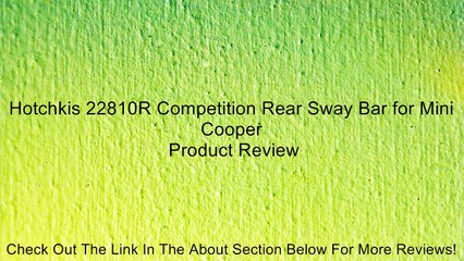 Hotchkis 22810R Competition Rear Sway Bar for Mini Cooper Review