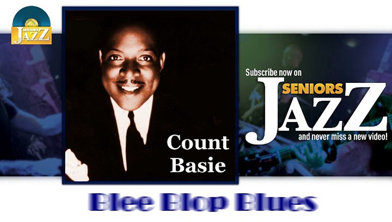 Count Basie - Blee Blop Blues (HD) Officiel Seniors Jazz
