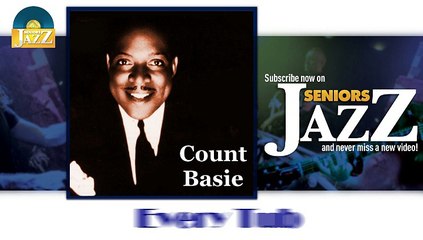Count Basie - Every Tub (HD) Officiel Seniors Jazz