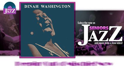 Dinah Washington - Keepin' Out of Mischief Now (HD) Officiel Seniors Jazz