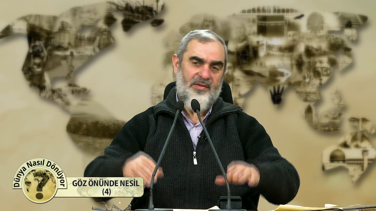 18) Dünya Nasıl Dönüyor? - GÖZ ÖNÜNDE NESİL (4) - Nureddin YILDIZ - Sosyal Doku Vakfı
