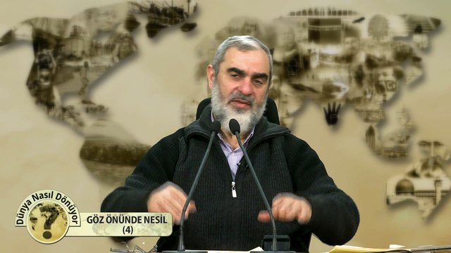 18) Dünya Nasıl Dönüyor? - GÖZ ÖNÜNDE NESİL (4) - Nureddin YILDIZ - Sosyal Doku Vakfı