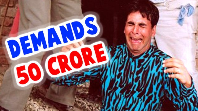Akshay DEMANDS 50 Crore For Hera Pheri 3 ?